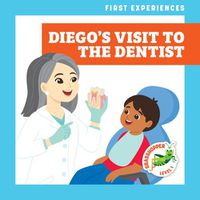 Cover image for Diego's Visit to the Dentist