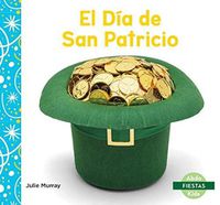 Cover image for El Dia de San Patricio (Saint Patrick's Day)