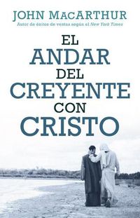 Cover image for El Andar del Creyente Con Cristo