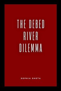 Cover image for The Debed River Dilemma