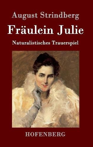 Cover image for Fraulein Julie: Naturalistisches Trauerspiel