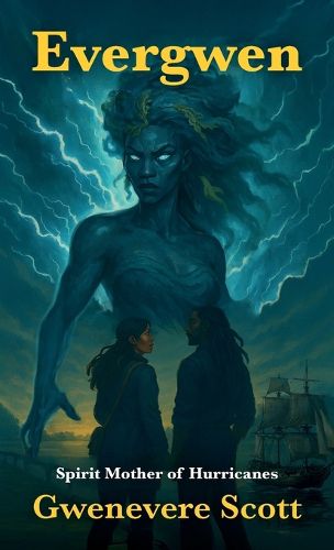Cover image for Evergwen, Spirit Mother of Hurricanes