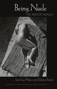 Cover image for Being Nude: The Skin of Images