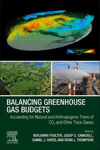 Cover image for Balancing Greenhouse Gas Budgets: Accounting for Natural and Anthropogenic Flows of CO2 and other Trace Gases