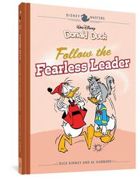 Cover image for Walt Disney's Donald Duck: Follow the Fearless Leader: Disney Masters Vol. 14