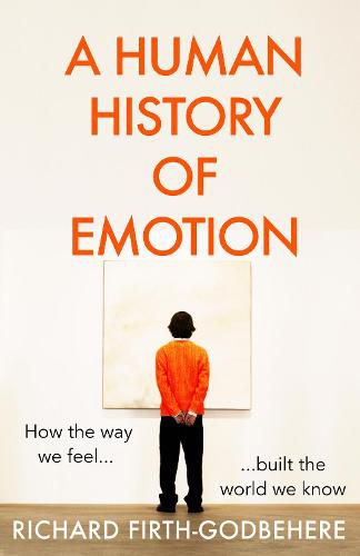 Cover image for A Human History of Emotion