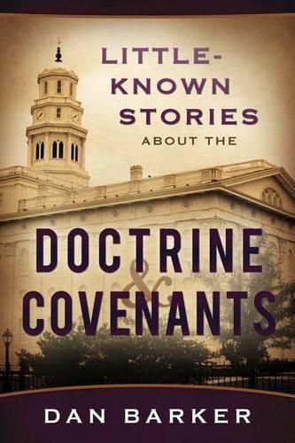 Cover image for Little-Known Stories about the Doctrine & Covenants