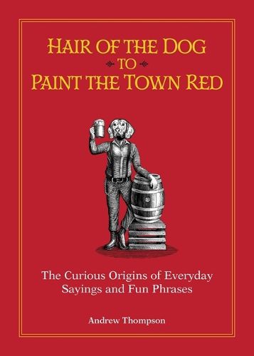 Cover image for Hair of the Dog to Paint the Town Red