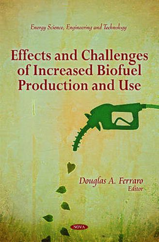 Cover image for Effects & Challenges of Increased Biofuel Production & Use