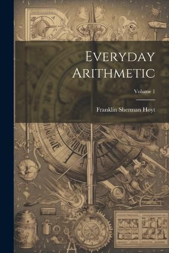 Cover image for Everyday Arithmetic; Volume 1