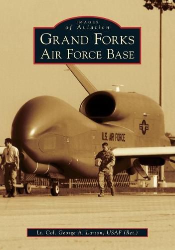 Cover image for Grand Forks Air Force Base