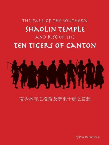 Cover image for The Fall of the Southern Shaolin Temple and Rise of the Ten Tigers of Canton