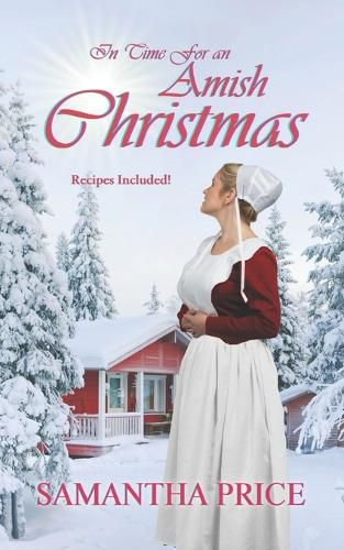 In Time For An Amish Christmas: Amish Romance