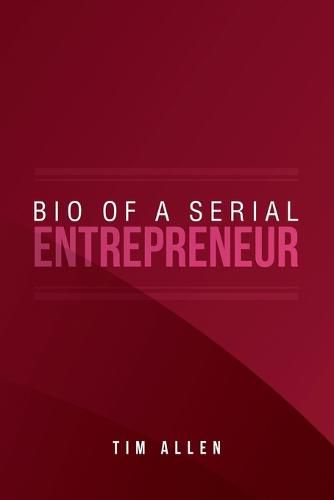 Cover image for Bio of a Serial Entrepreneur