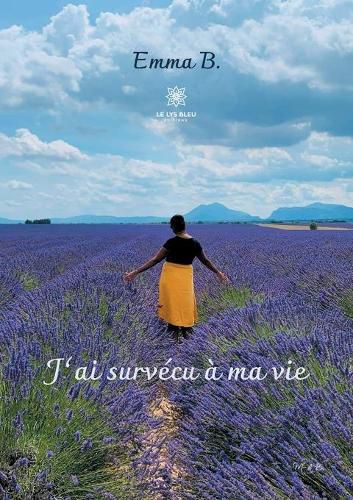 Cover image for J'ai survecu a ma vie