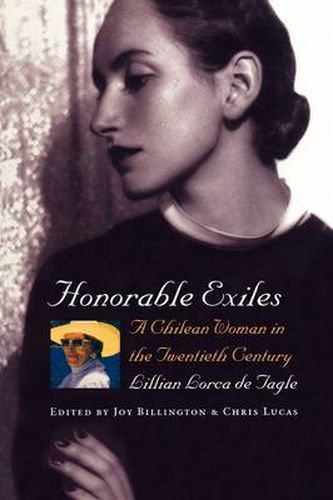 Cover image for Honorable Exiles: A Chilean Woman in the Twentieth Century