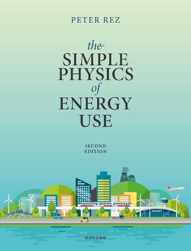 Cover image for The Simple Physics of Energy Use
