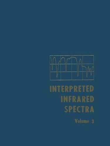 Interpreted Infrared Spectra: Volume 3 Including a Cumulative Index