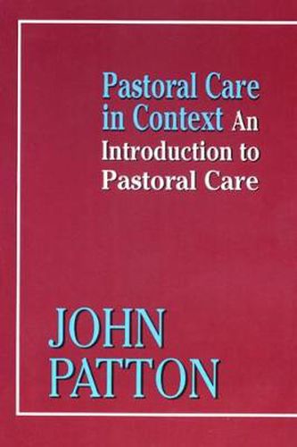 Cover image for Pastoral Care in Context: An Introduction to Pastoral Care