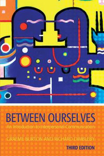 Cover image for Between Ourselves: An Introduction to Interpersonal Communication