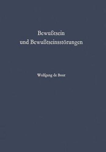 Cover image for Bewusstsein Und Bewusstseinsstoerungen: Ein II. Beitrag Zur Strafrechtsreform