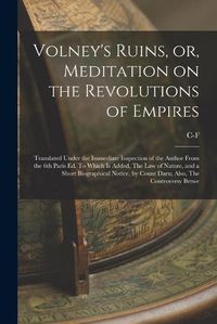 Cover image for Volney's Ruins, or, Meditation on the Revolutions of Empires