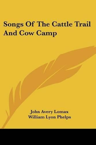 Cover image for Songs Of The Cattle Trail And Cow Camp