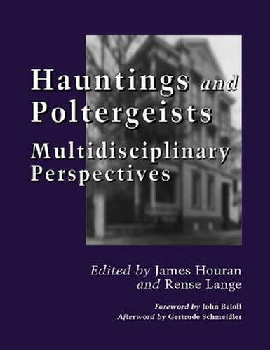 Cover image for Hauntings and Poltergeists: Multidisciplinary Perspectives
