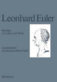 Cover image for Leonhard Euler 1707-1783: Beitrage Zu Leben Und Werk