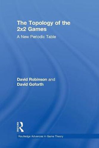 Cover image for Topology of 2x2 Games: A New Periodic Table