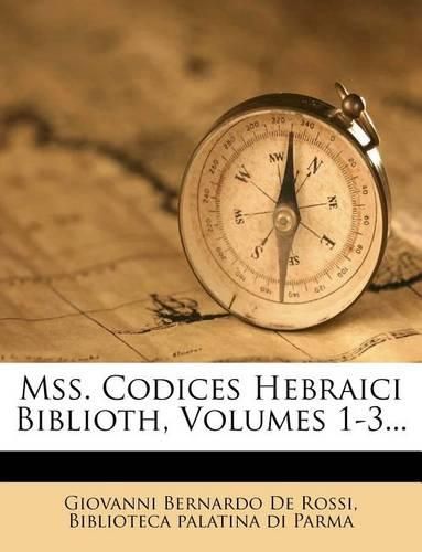 Cover image for Mss. Codices Hebraici Biblioth, Volumes 1-3...