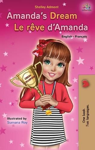 Amanda's Dream Le reve d'Amanda: English French Bilingual Book