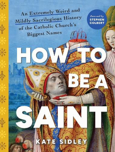 Cover image for How to Be a Saint