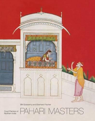 Pahari Masters: Court Painters Of Northern India