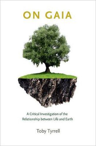 Cover image for On Gaia: A Critical Investigation of the Relationship between Life and Earth