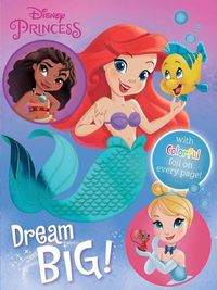 Cover image for Disney Princess: Dream Big!