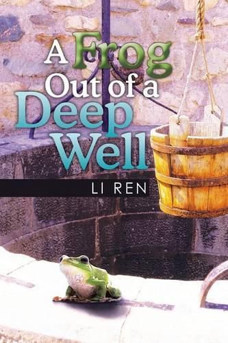 Cover image for A Frog Out of a Deep Well