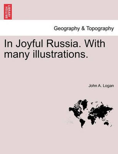 Cover image for In Joyful Russia. with Many Illustrations.