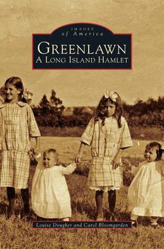 Cover image for Greenlawn: A Long Island Hamlet