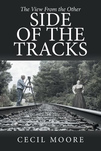 Cover image for The View From the Other Side of the Tracks