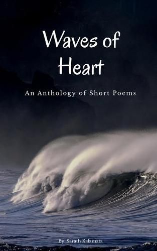 Cover image for Waves of Heart: An Anthology of Short Poems