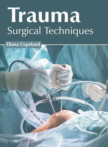 Cover image for Trauma: Surgical Techniques