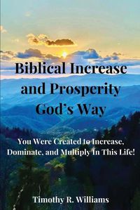 Cover image for Biblical Increase and Prosperity God's way