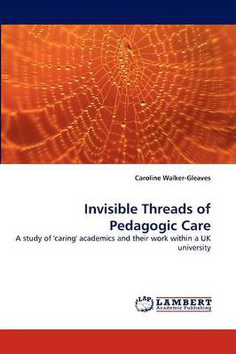 Invisible Threads of Pedagogic Care