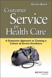 Cover image for Customer Service in Health Care
