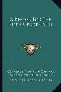 Cover image for A Reader for the Fifth Grade (1911)