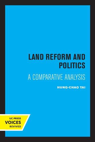 Cover image for Land Reform and Politics: A Comparative Analysis