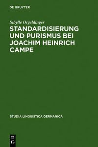 Cover image for Standardisierung und Purismus bei Joachim Heinrich Campe