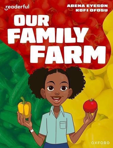 Cover image for Readerful Independent Library: Oxford Reading Level 8: Our Family Farm