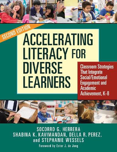 Cover image for Accelerating Literacy for Diverse Learners: Classroom Strategies That Integrate Social/Emotional Engagement and Academic Achievement